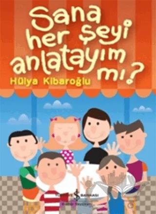 Sana Her Şeyi Anlatayım Mı?