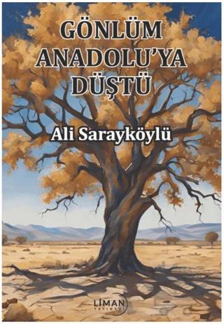 Gönlüm Anadolu'ya Düştü