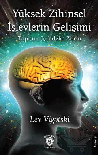 Yüksek Zihinsel İşlevlerin Gelişimi