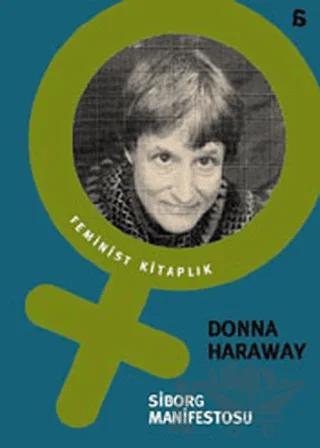 Siborg Manifestosu – Donna Haraway – Agora Kitaplığı kitap kapağı