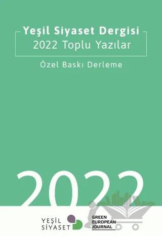 Yeşil Siyaset Dergisi 2022 Toplu Yazılar