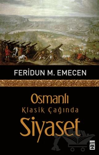 Osmanlı Klasik Çağında Siyaset