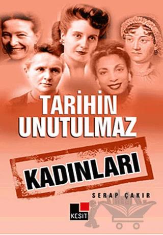 Tarihin Unutulmaz Kadınları