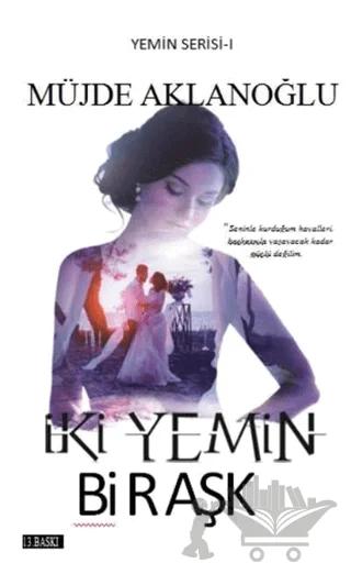 İki Yemin Bir Aşk - Yemin Serisi 1