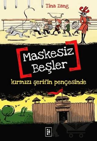 Maskesiz Beşler Serisi 2 : Kırmızı Şerifin Pençesinde