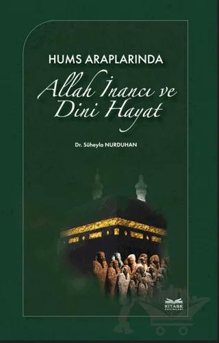 Hums Araplarında Allah İnancı ve Dini Hayat