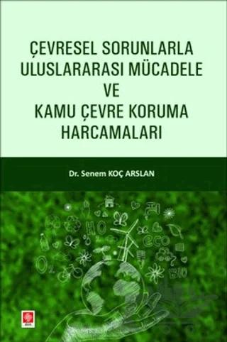 Çevresel Sorunlarla Uluslararası Mücadele ve Kamu Çevre Koruma Harcamaları