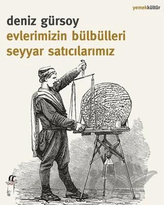 Evlerimizin Bülbülleri Seyyar Satıcılarımız