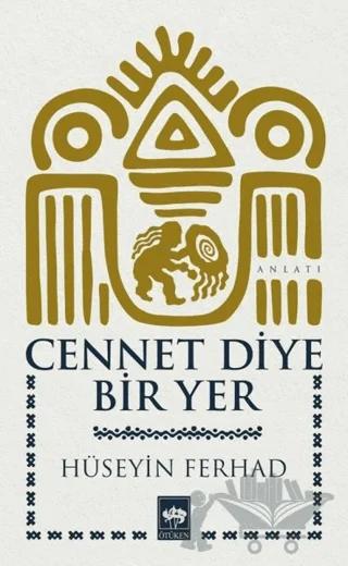 Cennet Diye Bir Yer