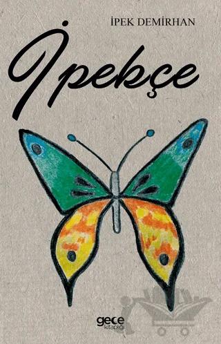İpekçe – İpek Demirhan – Gece Kitaplığı kitap kapağı