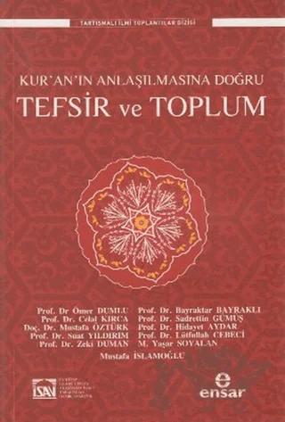 Kur’an’ın Anlaşılmasına Doğru Tefsir ve Toplum