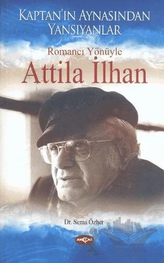 Romancı Yönüyle Atilla İlhan