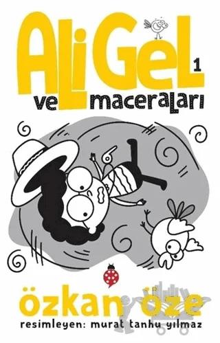 Ali Gel ve Maceraları -1