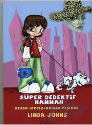 Süper Dedektif Hannah - Resim Hırsızlarının Peşinde