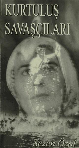 Kurtuluş Savaşçıları