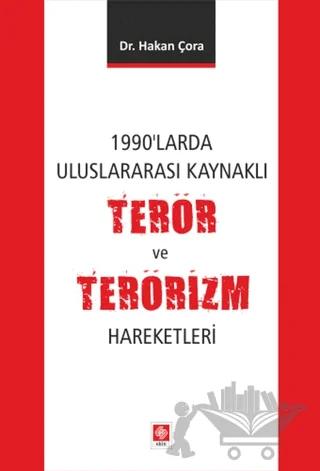 1990'larda Uluslararası Kaynaklı Terör ve Terörizm Hareketleri