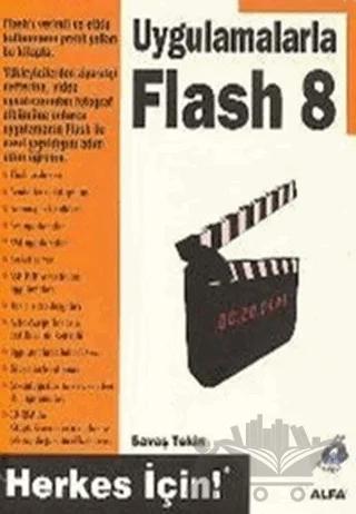 Flash 8 - Uygulamalarla