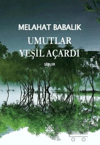 Umutlar Yeşil Açardı