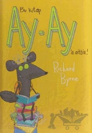 Bu Kitap Ay-Ay’a Aittir!