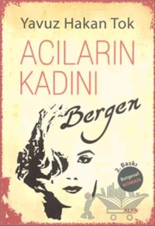 Acıların Kadını Bergen