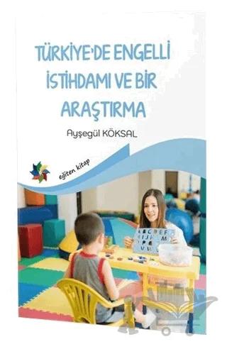 Türkiye’de Engelli İstihdamı ve Bir Araştırma – Ayşegül Köksal – Eğiten Kitap kitap kapağı