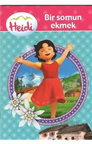Heidi Bir Somun Ekmek – Duygu Dalgakıran – Çocuk Gezegeni kitap kapağı