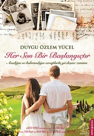 Her Son Bir Başlangıçtır – Duygu Özlem Yücel – Destek Yayınları kitap kapağı