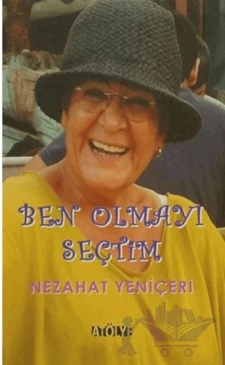 Ben Olmayı Seçtim