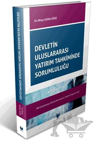Devletin Uluslararası Yatırım Tahkiminde Sorumluluğu