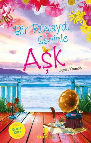 Bir Rüyaydı Seninle Aşk (Kokulu Kitap)