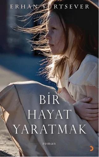 Bir Hayat Yaratmak