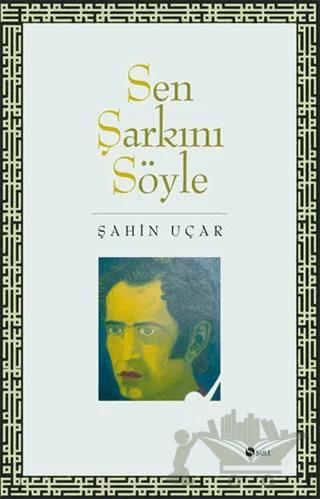 Sen Şarkını Söyle