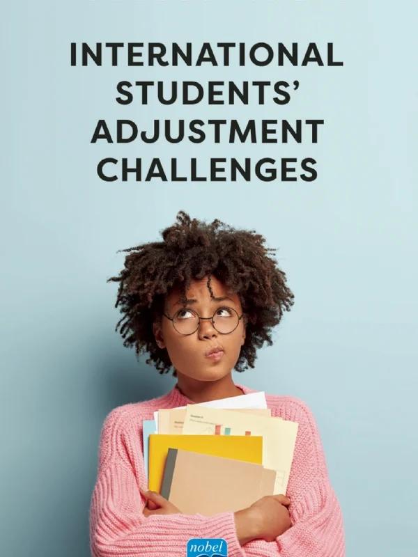 International Students’ Adjustment Challenges