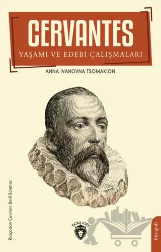 Cervantes Yaşamı Ve Edebi Çalışmaları