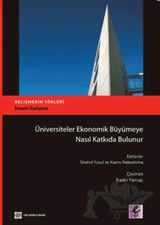 Üniversiteler Ekonomik Büyümeye Nasıl Katkıda Bulunur