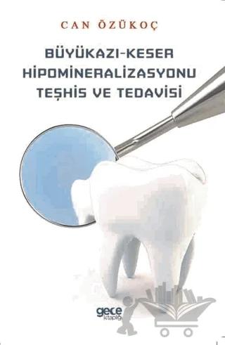 Büyükazı-Keser Hipomineralizasyonu Teşhis ve Tedavisi