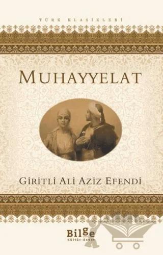 Muhayyelat – Giritli Ali Aziz Efendi – Bilge Kültür Sanat kitap kapağı