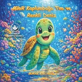 Minik Kaplumbağa Tim ve Renkli Deniz