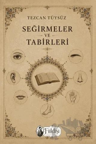 Seğirmeler ve Tabirleri