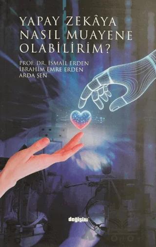 Yapay Zekaya Nasıl Muayene Olabilirim?