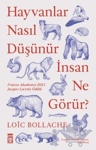 Hayvanlar Nasıl Düşünür İnsan Ne Görür?