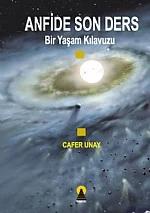 Anfide Son Ders -Bir Yaşam Kılavuzu-