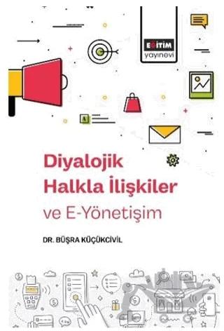 Diyalojik Halkla İlişkiler ve E-Yönetişim
