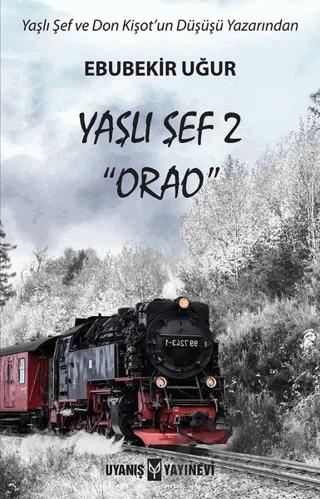 Yaşlı Şef 2 - Orao