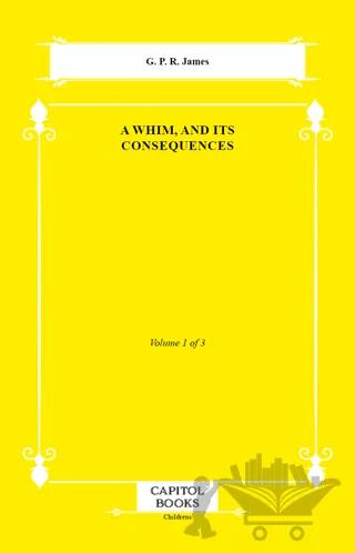 A Whim, and Its Consequences