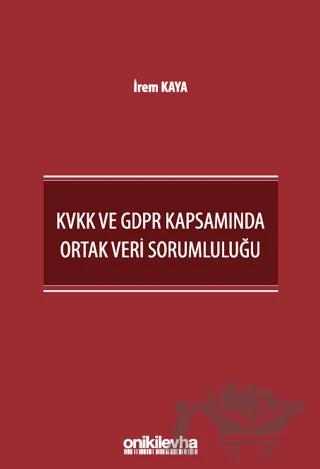 KVKK ve GDPR Kapsamında Ortak Veri Sorumluluğu