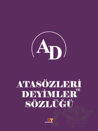Atasözleri ve Deyimler Sözlüğü