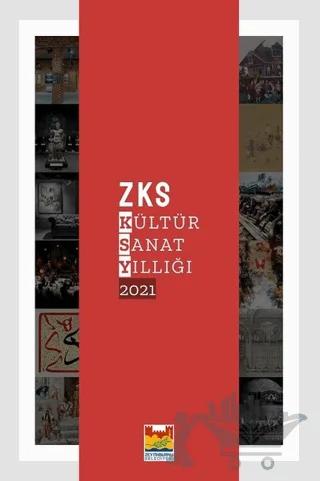 ZKS Kültür Sanat Yıllığı 2021