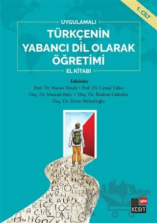 Uygulamalı Türkçenin Yabancı Dil Olarak Öğretimi El Kitabı 1. Cilt
