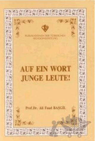 Auf ein Wort Junge Leute (Gençlerle Başbaşa - Almanca)